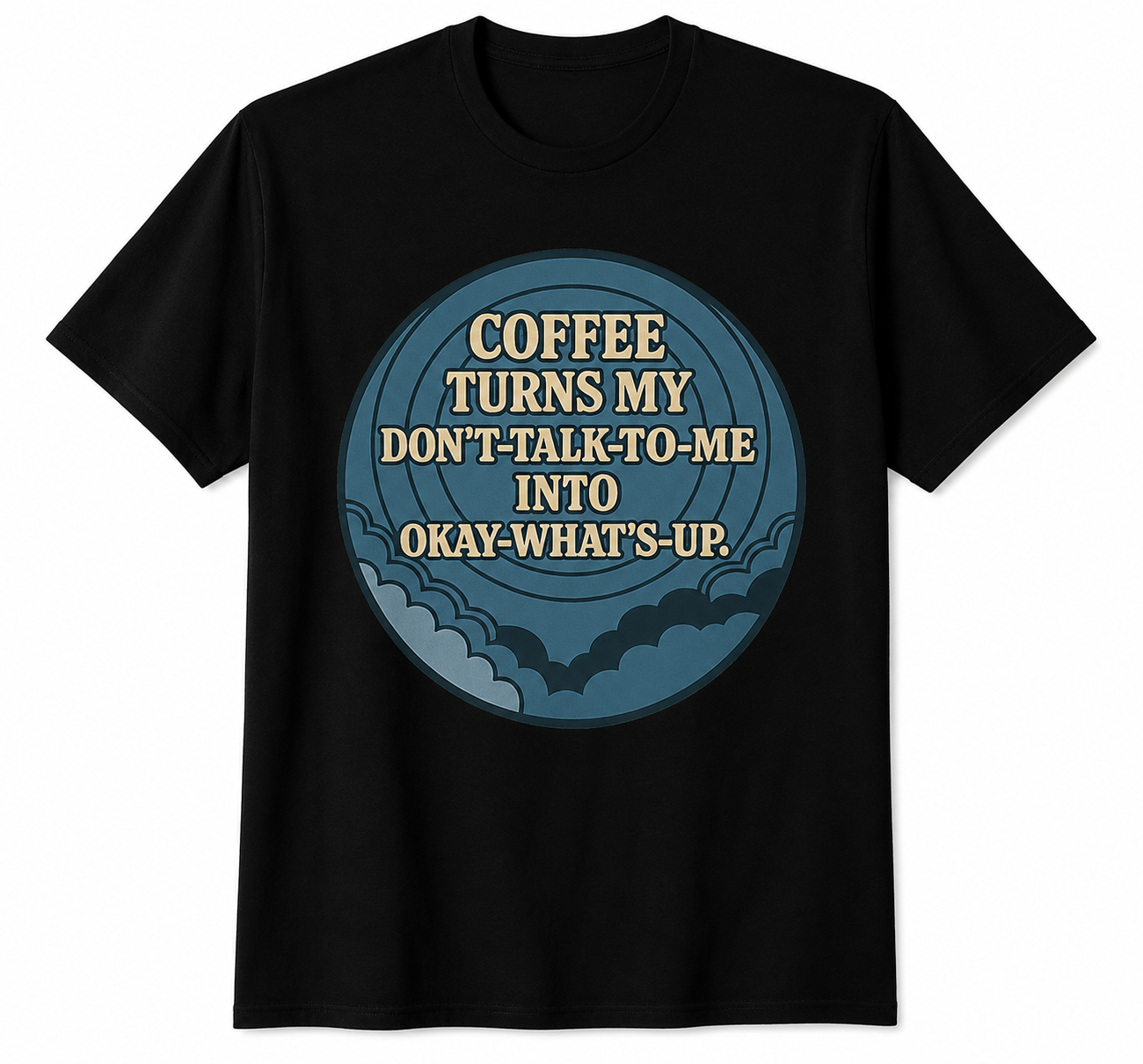 Powered by coffee. Ready for the day.