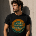 Say it. Life is too short.